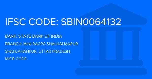 State Bank Of India (SBI) Mini Racpc Shahjahanpur Branch IFSC Code