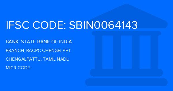 State Bank Of India (SBI) Racpc Chengelpet Branch IFSC Code