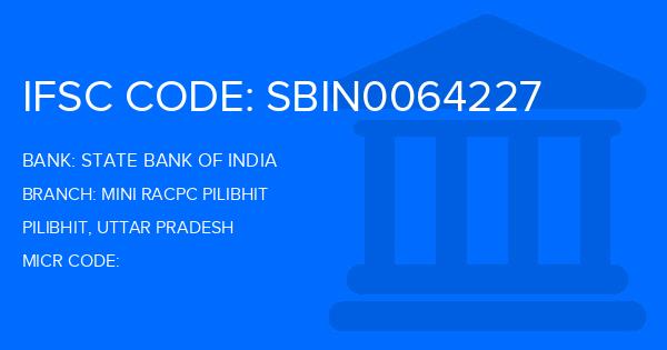 State Bank Of India (SBI) Mini Racpc Pilibhit Branch IFSC Code