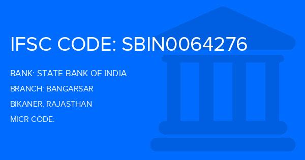 State Bank Of India (SBI) Bangarsar Branch IFSC Code