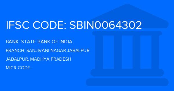 State Bank Of India (SBI) Sanjivani Nagar Jabalpur Branch IFSC Code