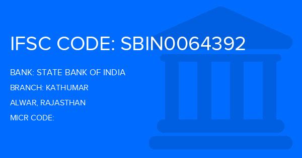 State Bank Of India (SBI) Kathumar Branch IFSC Code