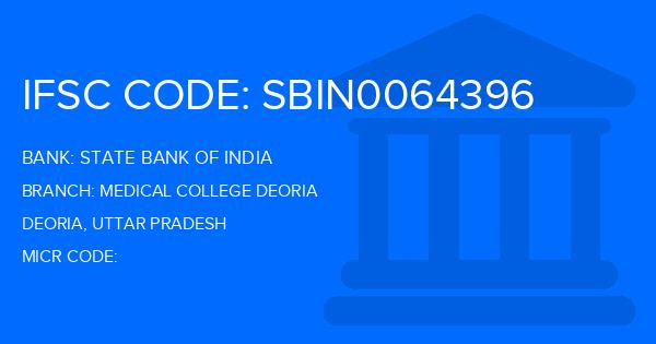 State Bank Of India (SBI) Medical College Deoria Branch IFSC Code