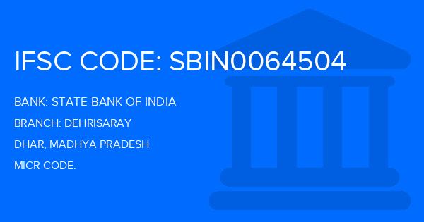 State Bank Of India (SBI) Dehrisaray Branch IFSC Code