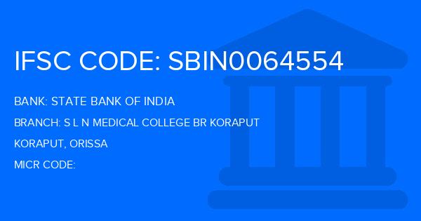 State Bank Of India (SBI) S L N Medical College Br Koraput Branch IFSC Code
