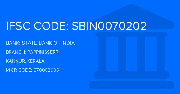 State Bank Of India (SBI) Pappinisserri Branch IFSC Code