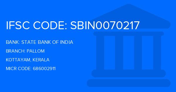 State Bank Of India (SBI) Pallom Branch IFSC Code
