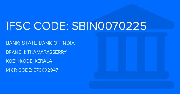 State Bank Of India (SBI) Thamarasserry Branch IFSC Code