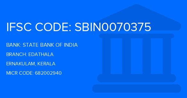 State Bank Of India (SBI) Edathala Branch IFSC Code