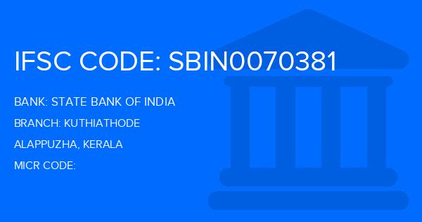 State Bank Of India (SBI) Kuthiathode Branch IFSC Code
