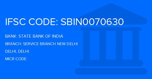 State Bank Of India (SBI) Service Branch New Delhi Branch IFSC Code