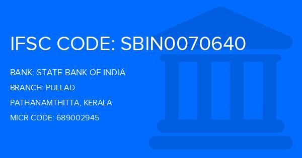 State Bank Of India (SBI) Pullad Branch IFSC Code