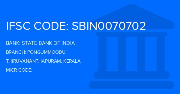State Bank Of India (SBI) Pongummoodu Branch IFSC Code
