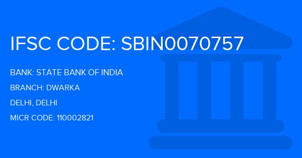 State Bank Of India (SBI) Dwarka Branch IFSC Code