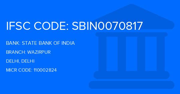 State Bank Of India (SBI) Wazirpur Branch IFSC Code