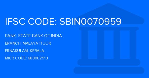 State Bank Of India (SBI) Malayattoor Branch IFSC Code