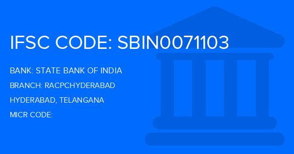 State Bank Of India (SBI) Racpchyderabad Branch IFSC Code