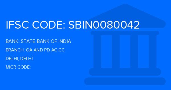 State Bank Of India (SBI) Oa And Pd Ac Cc Branch IFSC Code