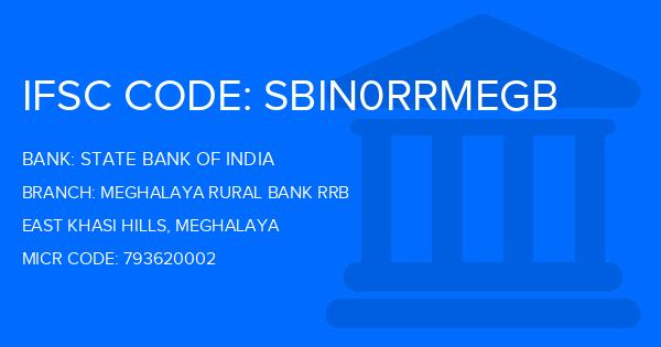 State Bank Of India (SBI) Meghalaya Rural Bank Rrb Branch IFSC Code