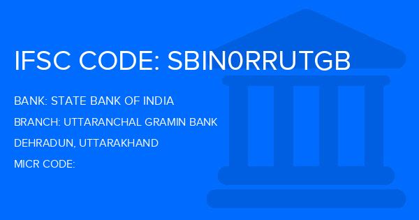 State Bank Of India (SBI) Uttaranchal Gramin Bank Branch IFSC Code