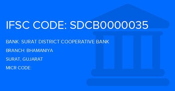 Surat District Cooperative Bank Bhamaniya Branch IFSC Code