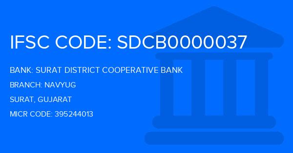 Surat District Cooperative Bank Navyug Branch IFSC Code