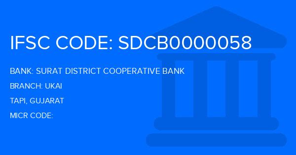 Surat District Cooperative Bank Ukai Branch IFSC Code