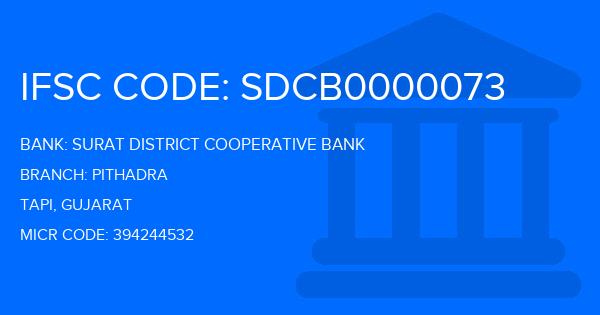 Surat District Cooperative Bank Pithadra Branch IFSC Code