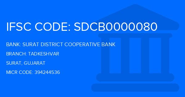 Surat District Cooperative Bank Tadkeshvar Branch IFSC Code