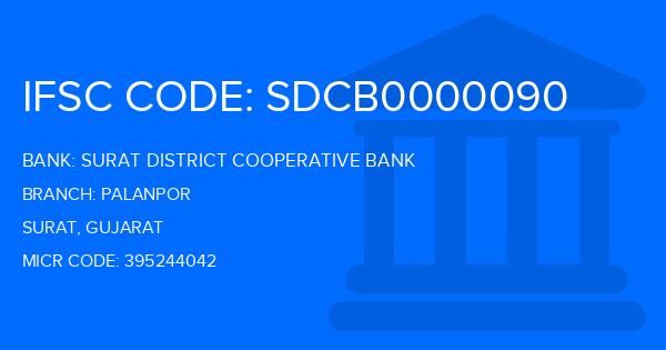 Surat District Cooperative Bank Palanpor Branch IFSC Code