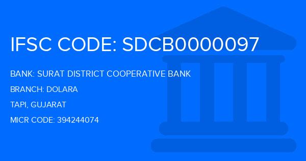 Surat District Cooperative Bank Dolara Branch IFSC Code