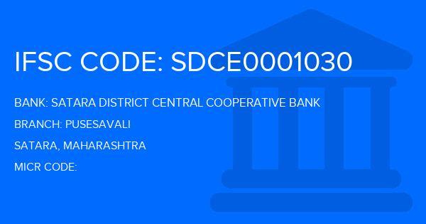 Satara District Central Cooperative Bank Pusesavali Branch IFSC Code