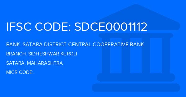 Satara District Central Cooperative Bank Sidheshwar Kuroli Branch IFSC Code