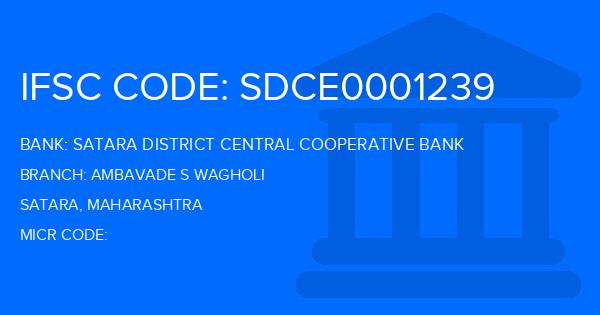 Satara District Central Cooperative Bank Ambavade S Wagholi Branch IFSC Code