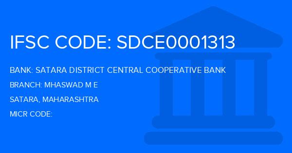 Satara District Central Cooperative Bank Mhaswad M E Branch IFSC Code