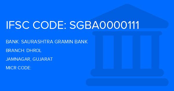 Saurashtra Gramin Bank Dhrol Branch IFSC Code