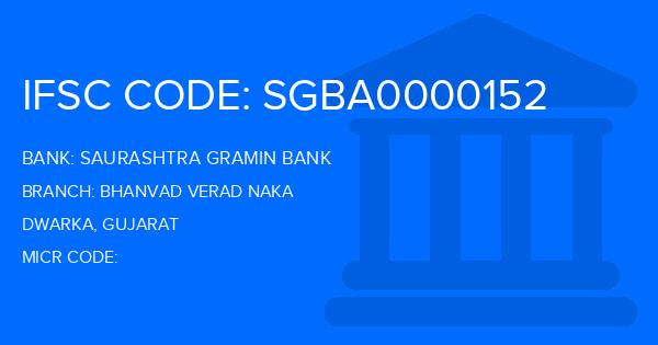 Saurashtra Gramin Bank Bhanvad Verad Naka Branch IFSC Code