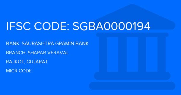 Saurashtra Gramin Bank Shapar Veraval Branch IFSC Code