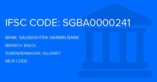 Saurashtra Gramin Bank Balol Branch IFSC Code