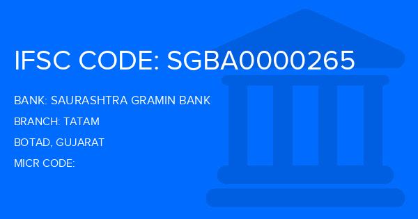 Saurashtra Gramin Bank Tatam Branch IFSC Code