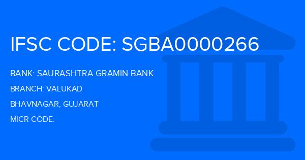 Saurashtra Gramin Bank Valukad Branch IFSC Code