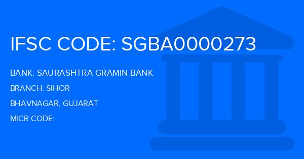 Saurashtra Gramin Bank Sihor Branch IFSC Code