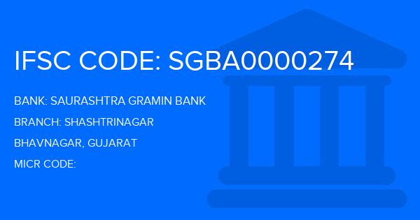 Saurashtra Gramin Bank Shashtrinagar Branch IFSC Code