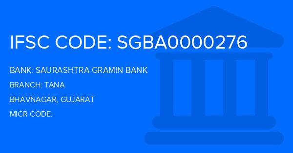 Saurashtra Gramin Bank Tana Branch IFSC Code