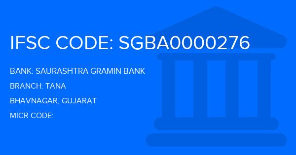 Saurashtra Gramin Bank Tana Branch IFSC Code