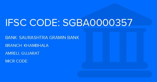 Saurashtra Gramin Bank Khambhala Branch IFSC Code