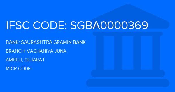 Saurashtra Gramin Bank Vaghaniya Juna Branch IFSC Code