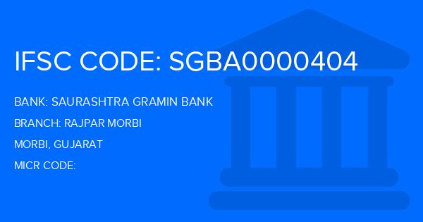Saurashtra Gramin Bank Rajpar Morbi Branch IFSC Code