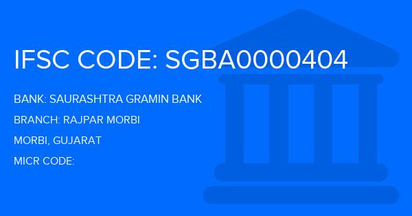 Saurashtra Gramin Bank Rajpar Morbi Branch IFSC Code