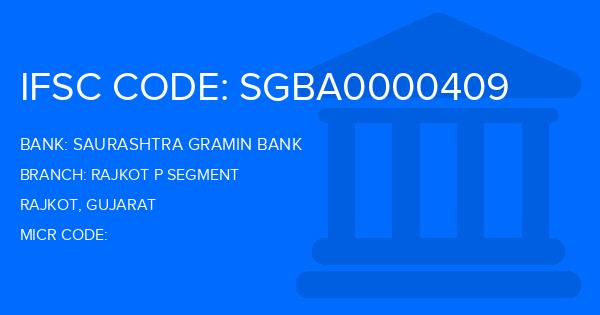 Saurashtra Gramin Bank Rajkot P Segment Branch IFSC Code